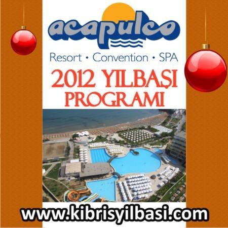 Acapulco Resort Otel 2012 Yılbaşı Programı
