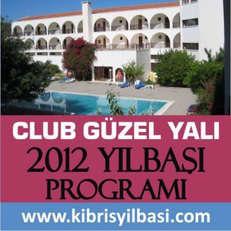 Club Güzelyalı 2012 Yılbaşı Programı