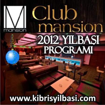 Club Mansion 2012 Yılbaşı Programı